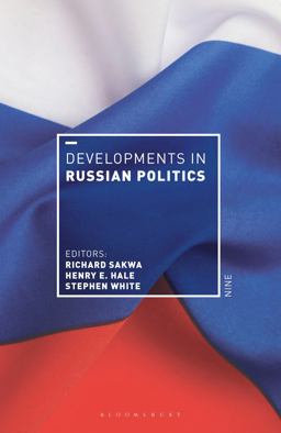 Developments in Russian Politics 9