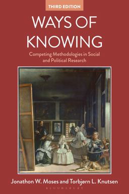 Ways of Knowing Competing Methodologies in Social and Political Research 3rd 9781352005530 Front Cover