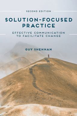 Solution-Focused Practice Effective Communication to Facilitate Change 2nd 9781352005998 Front Cover