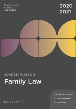 Core Statutes on Family Law 2020-21 Core Statutes on Family Law 2020-21