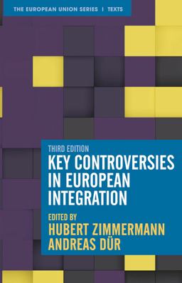 Key Controversies in European Integration 3rd 9781352011906 Front Cover
