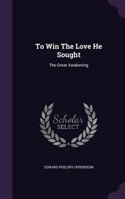 To Win the Love He Sought