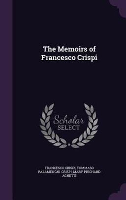 The Memoirs of Francesco Crispi