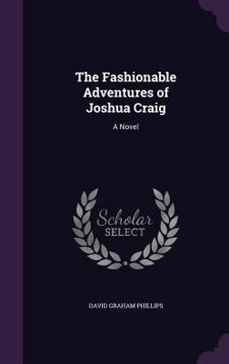 The Fashionable Adventures of Joshua Craig