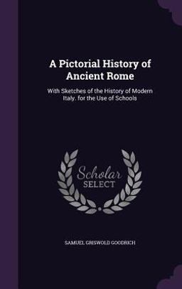 A Pictorial History of Ancient Rome