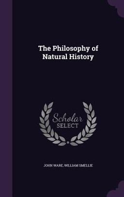 The Philosophy of Natural History