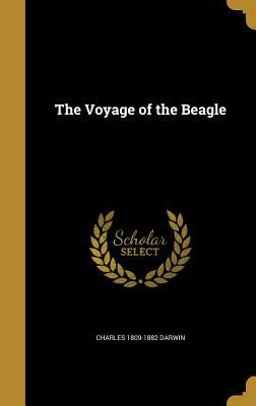 The Voyage of the Beagle The Voyage of the Beagle