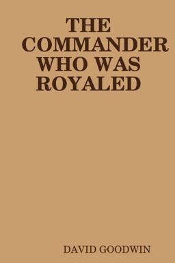The Commander Who Was Royaled