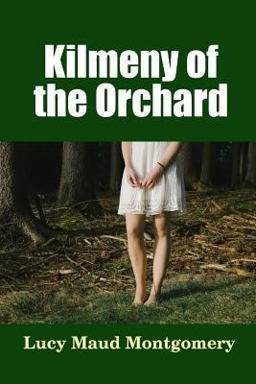 Kilmeny of the Orchard