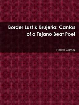 Border Lust & Brujeria