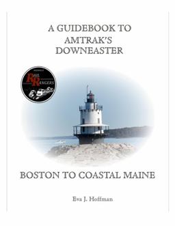 A Guidebook to Amtrak's(r) Downeaster