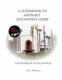 A Guidebook to Amtrak's(r) Southwest Chief