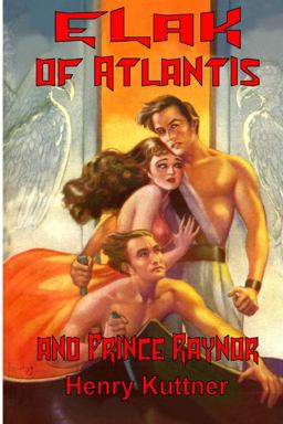 Elak of Atlantis and Prince Raynor