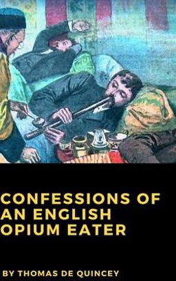 Confessions of an English Opium-Eater
