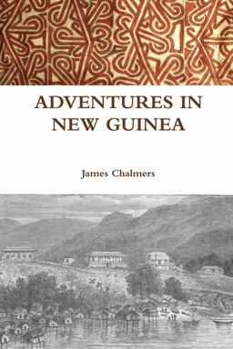 Adventures in New Guinea