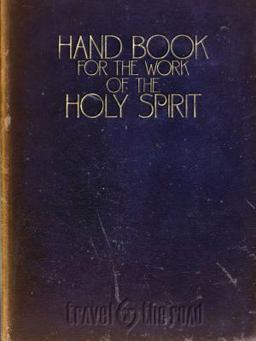 Hand Book for the Work of the Holy Spirit