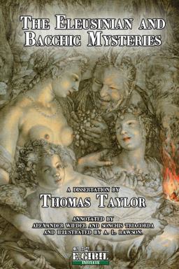 The Eleusinian and Bacchic Mysteries