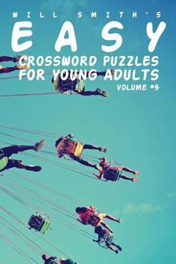 Easy Crossword Puzzles for Young Adults - Volume 5