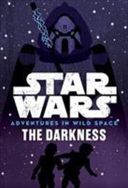 Star Wars Adventures in Wild Space the Darkness