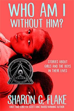 Who Am I Without Him? (Coretta Scott King Author Honor Title)  9781368019446 Front Cover