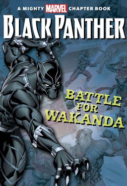 Black Panther:: the Battle for Wakanda  9781368020145 Front Cover