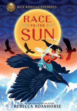 Rick Riordan Presents: Race to the Sun  9781368024662 Front Cover