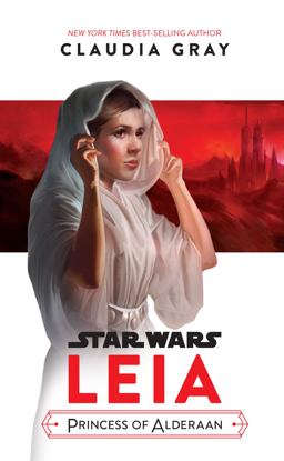 Star Wars: Leia, Princess of Alderaan  9781368026635 Front Cover