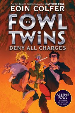 Fowl Twins Deny All Charges, the-A Fowl Twins Novel, Book 2  9781368045049 Front Cover