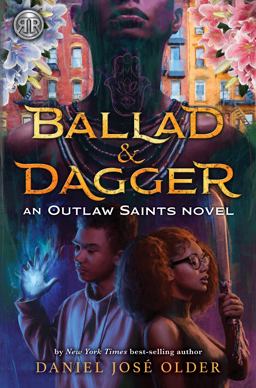 Rick Riordan Presents Ballad and Dagger (an Outlaw Saints Novel)