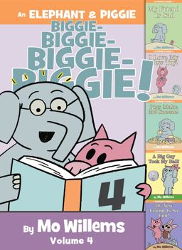 An Elephant and Piggie Biggie! Volume 4