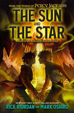 From the World of Percy Jackson: the Sun and the Star From the World of Percy Jackson: the Sun and the Star