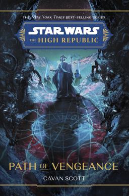 Star Wars: the High Republic: Path of Vengeance  9781368082884 Front Cover