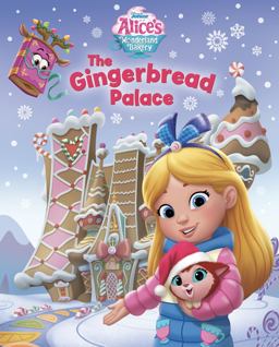 Alice's Wonderland Bakery: the Gingerbread Palace