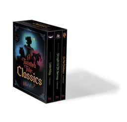A Twisted Tale: Classics A Twisted Tale: Classics