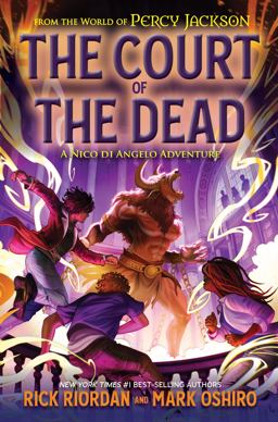 From the World of Percy Jackson: the Court of the Dead From the World of Percy Jackson: the Court of the Dead