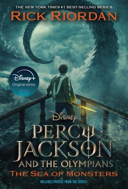 Percy Jackson and the Olympians, Book Two: Sea of Monsters Disney+ Tie in Edition Percy Jackson and the Olympians, Book Two: Sea of Monsters Disney+ Tie in Edition