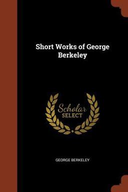 Short Works of George Berkeley