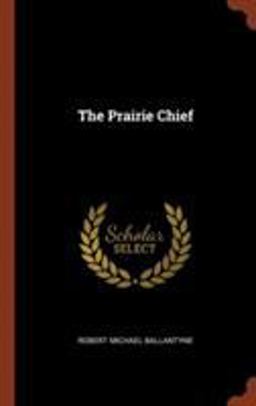 The Prairie Chief