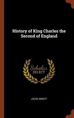 History of King Charles the Second of England
