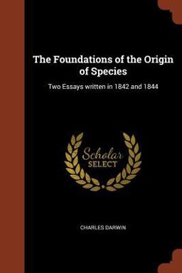 The Foundations of the Origin of Species The Foundations of the Origin of Species