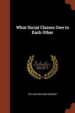 What Social Classes Owe to Each Other