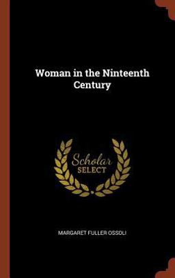 Woman in the Ninteenth Century