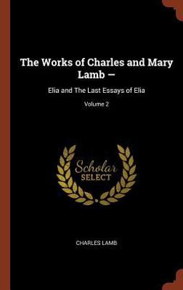 The Works of Charles and Mary Lamb -