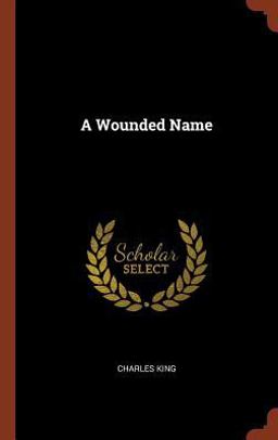 A Wounded Name A Wounded Name