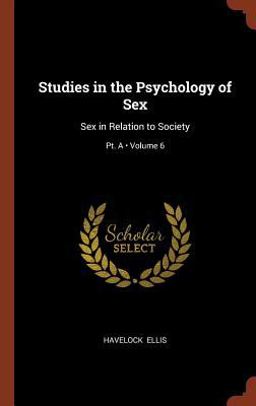 Studies in the Psychology of Sex