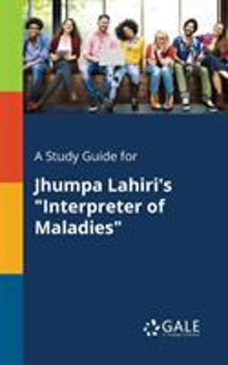 Study Guide for Jhumpa Lahiri's Interpreter of Maladies  9781375382533 Front Cover