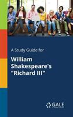 Study Guide for William Shakespeare's Richard III 1st 9781375387095 Front Cover