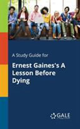 Study Guide for Ernest Gaines's a Lesson Before Dying  9781375398527 Front Cover