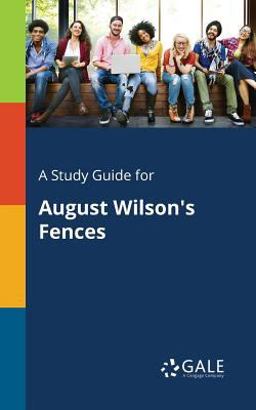 Study Guide for August Wilson's Fences 1st 9781375399302 Front Cover
