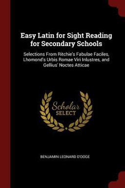 Easy Latin for Sight Reading for Secondary Schools